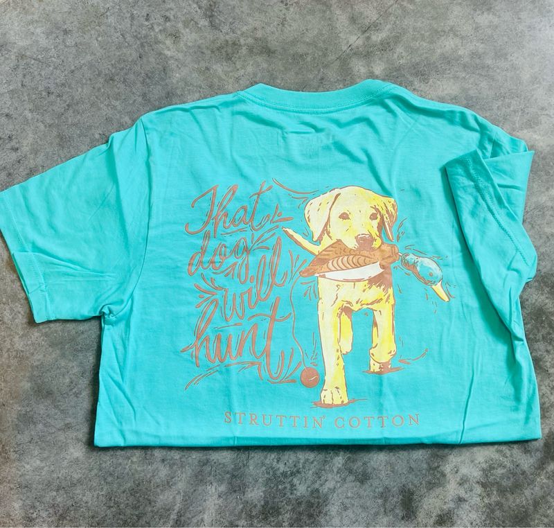That Dog Will Hunt Tee