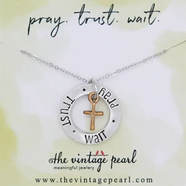 Pray, Trust, Wait