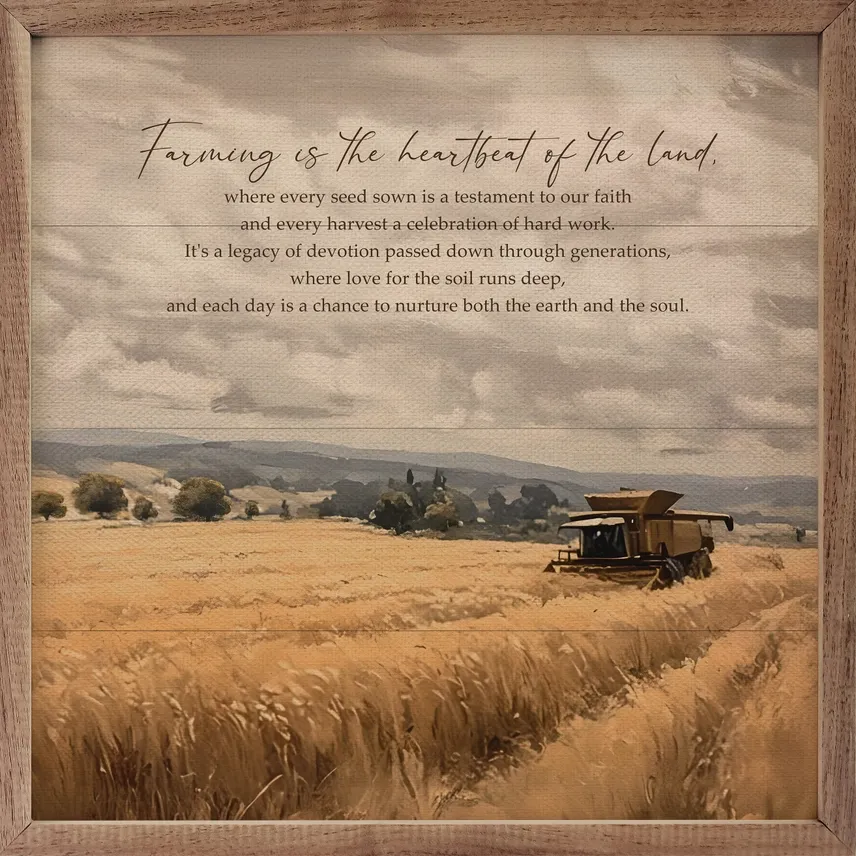 Farming Is The Heartbeat 12x12