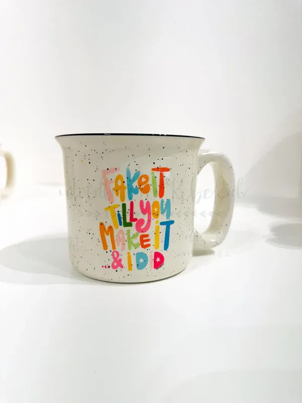 Fake It Till You Make It Coffee Mug