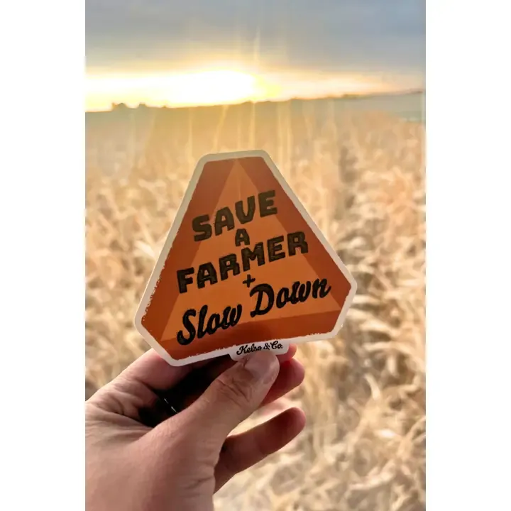 Save a Farmer+Slow Down Decal