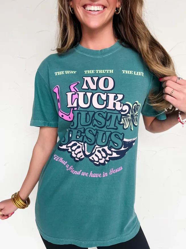 No Luck Just Jesus Tee