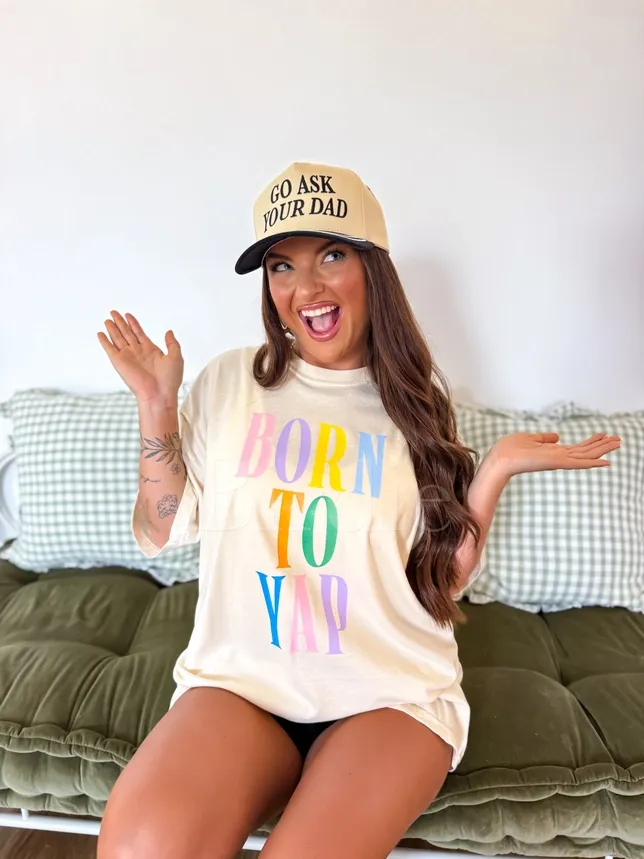 Born To Yap Tee