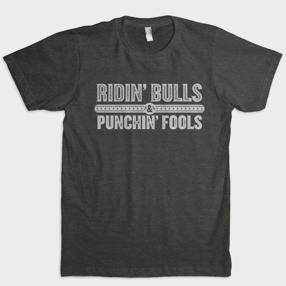 RIDIN' BULLS & PUNCHIN' FOOLS
