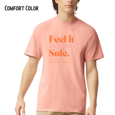 Mind And Sole: Feel In Your Sole (Comfort Color)