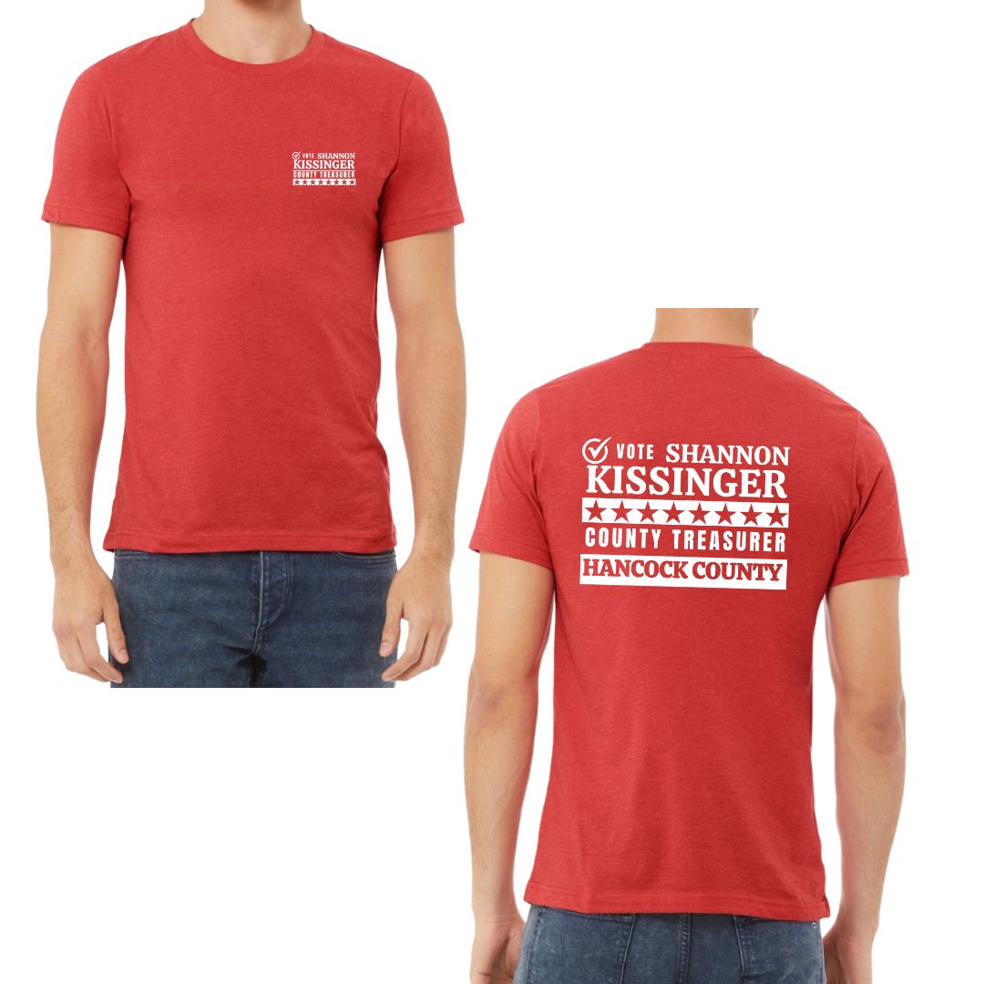 Shannon Kissinger for Hancock County Treasurer-Bella Brand Tee