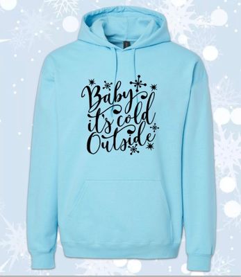 BABY IT’S COLD OUTSIDE