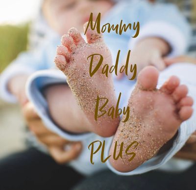 MOMMY DADDY BABY PLUS