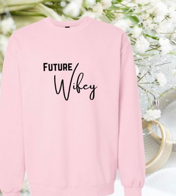 FUTURE WIFEY