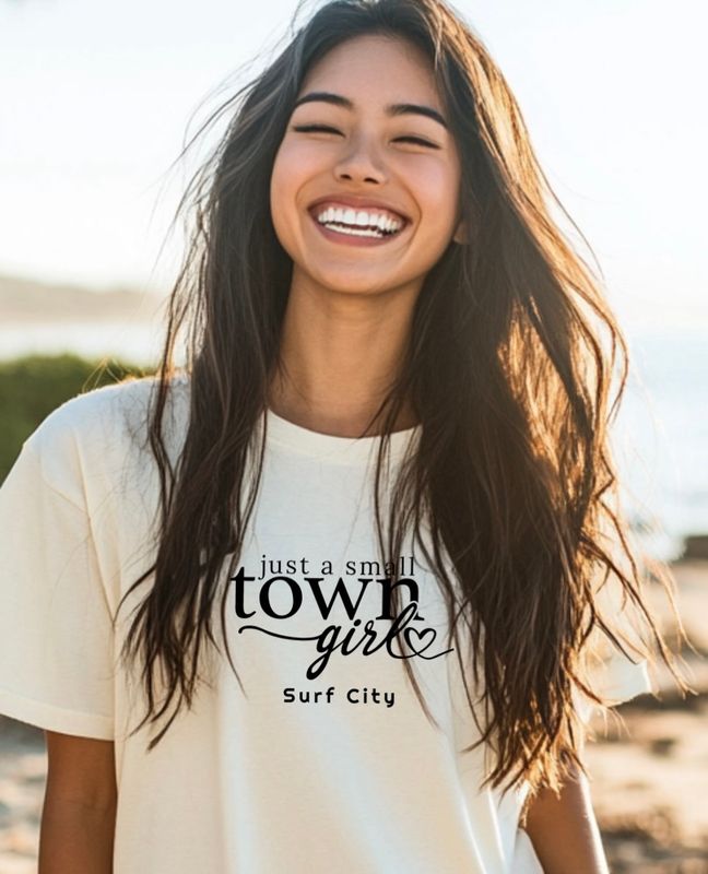 JUST A SMALL TOWN GIRL SURF CITY