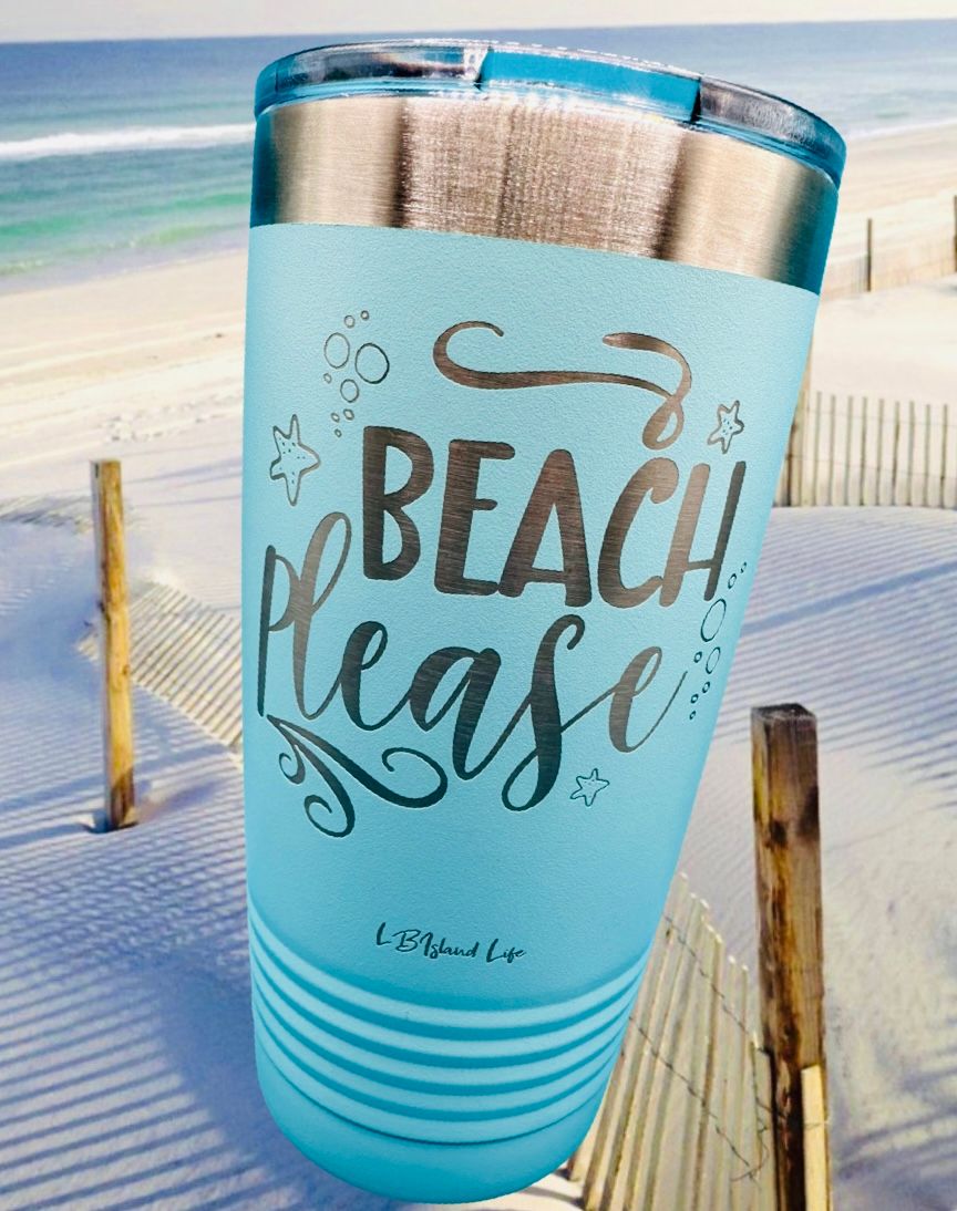BEACH PLEASE 20 OZ TUMBLER