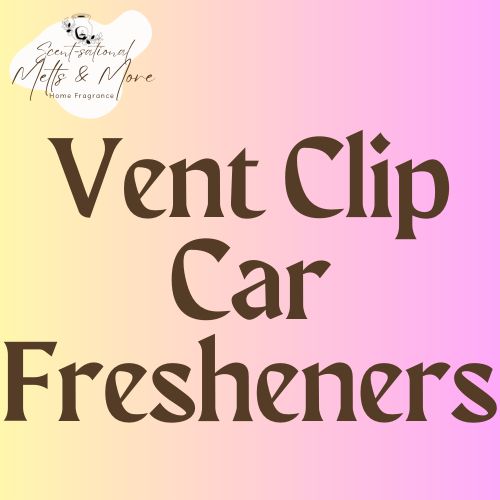 Vent Clip Car Fresheners