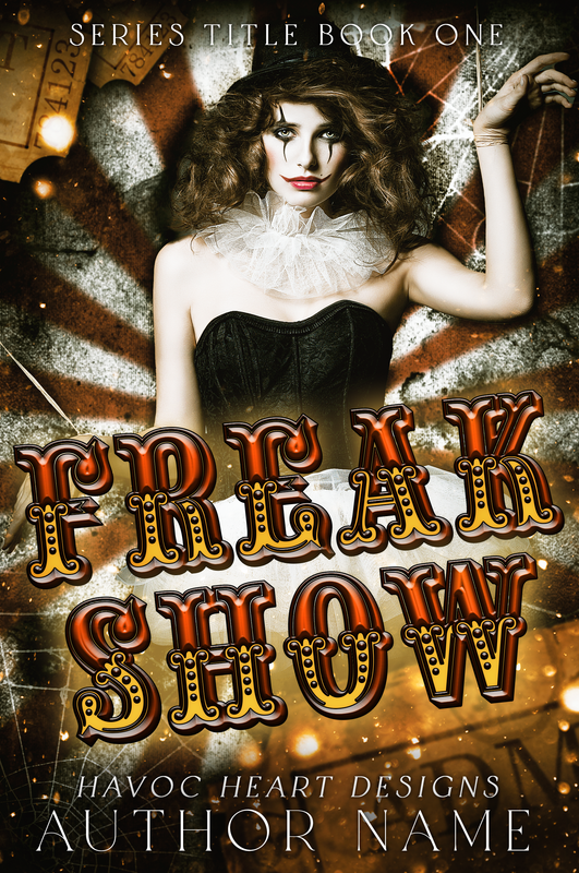 Freak Show Premade