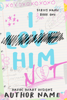 I Love Him Not Premade Paperback Wrap