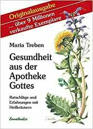 Maria Treben Gesundheit aus der Apotheke Gottes