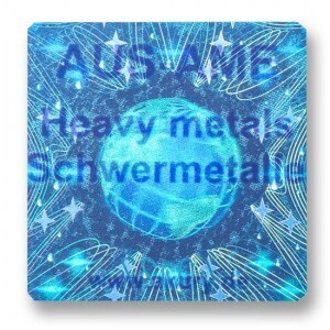 AUS-AME – Metalle, Schwermetalle