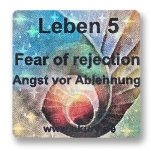 LEBEN 5 – Sich aus der Angst vor Ablehnung lösen