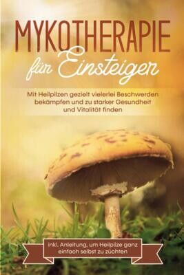 Mykotherapie für Einsteiger