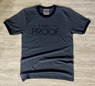 “i am PROOF” Unisex Ringer Tees (click on photo to view available colors)