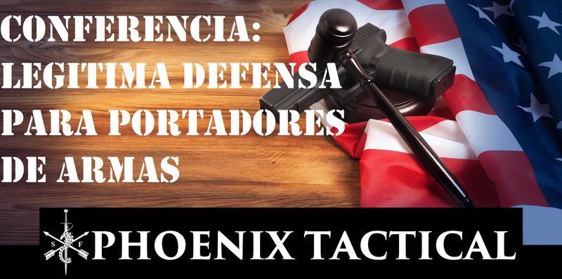 ​Conferencia: Legítima Defensa, para portadores de armas, 24 de enero 2026