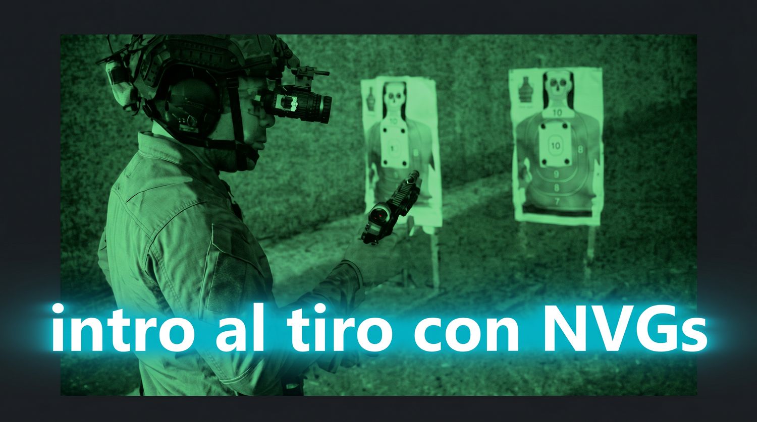 Introduccion al tiro con NVGs Deposito