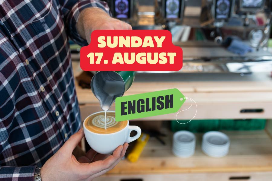 English Barista Course - Sunday. August 17, 13:00