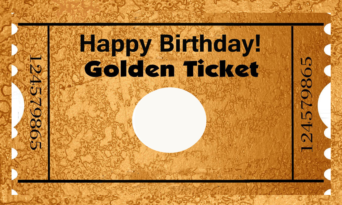 Birthday Golden ticket