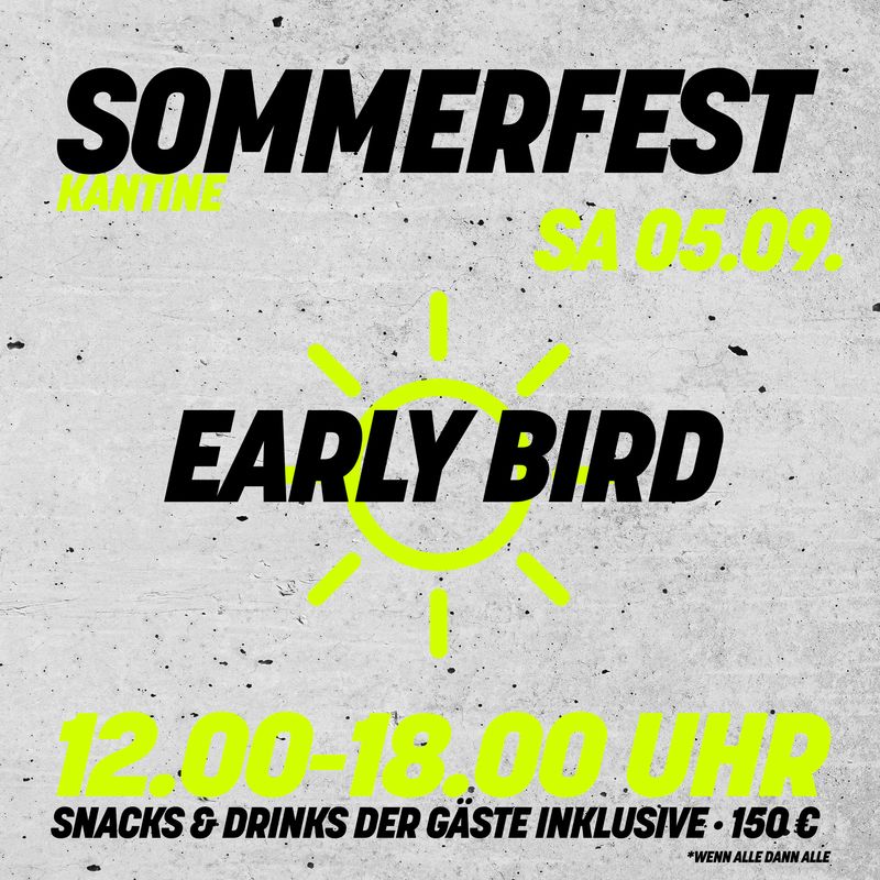 kantine.wtf SOMMERFEST 2026 *EARLYBirD* LIMITIERT kantine.wtf SOMMERFEST 2026 *EARLYBirD* LIMITIERT