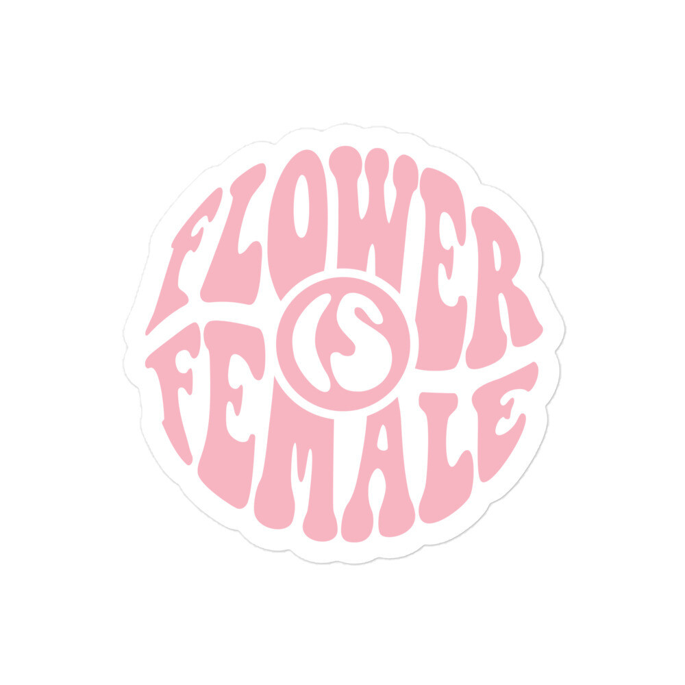 Flower is Female Sticker