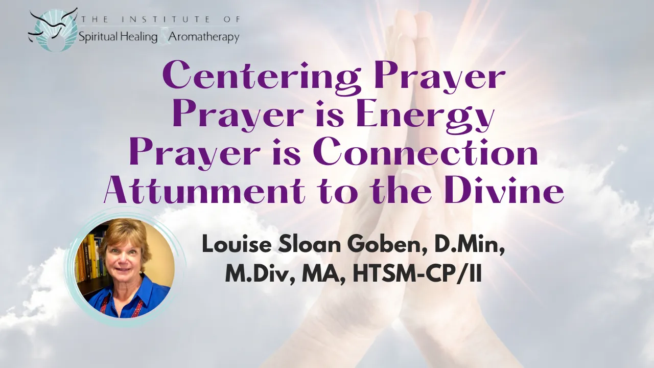 Master Class: Centering Prayer with Louise Sloan Goben, D. Min.
