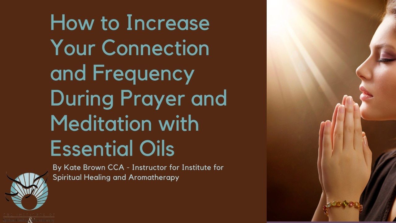 Master Class: Increase Your Connection &amp; Frequency During Prayer &amp; Meditation