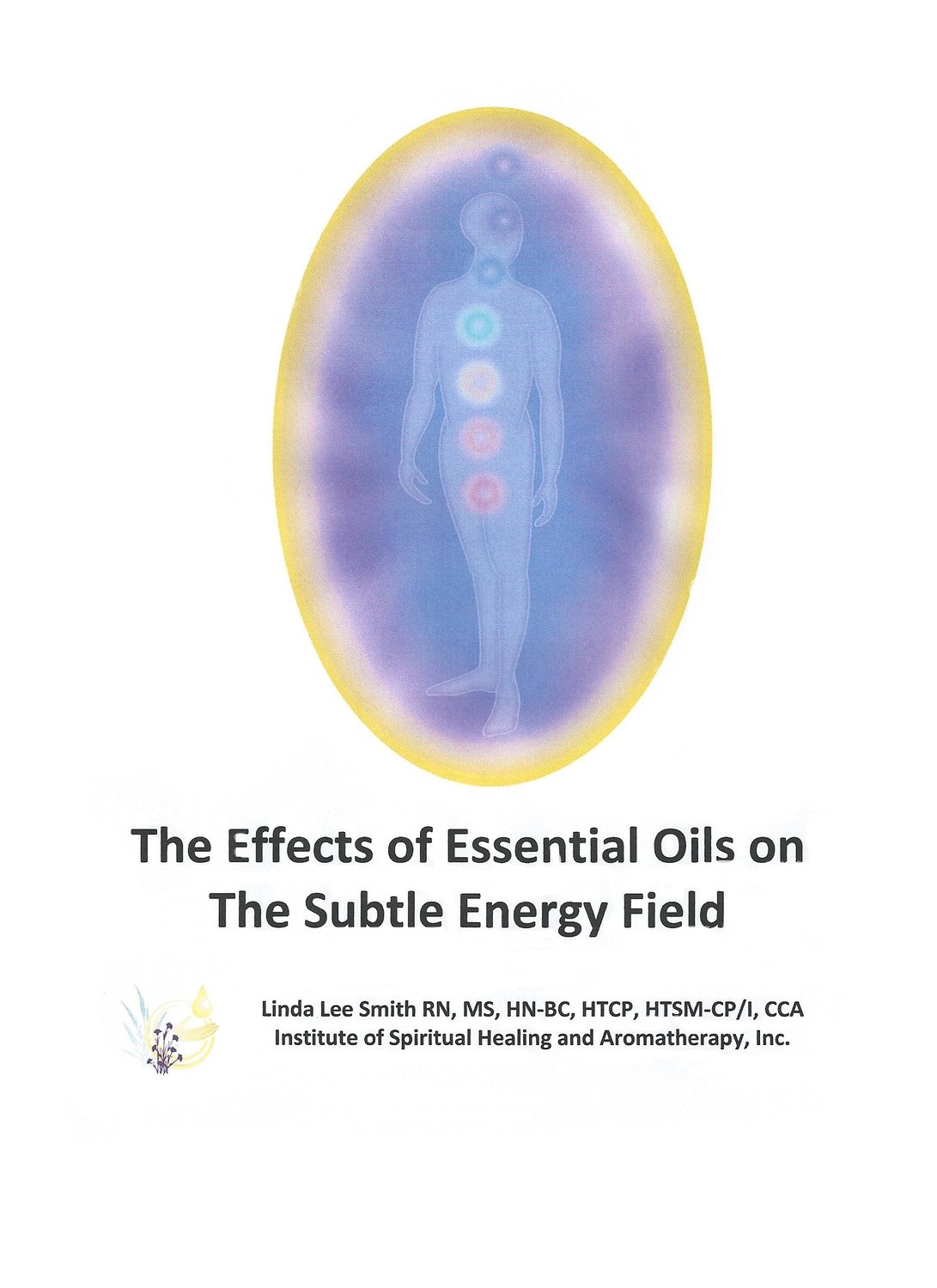 ​The Effects of Essential Oils on the Subtle Energy Field