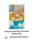 ​Using Essential Oils to Promote Healthy Skin