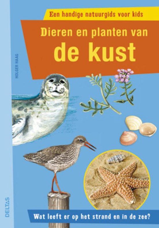 Dieren en planten van de kust; Wat leeft er op het strand en in de zee?