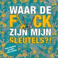 WAAR de f*ck zijn mijn sleutels
