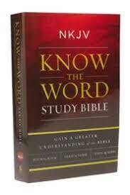 NKJV KNOW THE WORD STUDY BIBLE