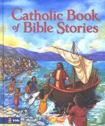 CATHOLIC BOOK OF BIBLE STORIES