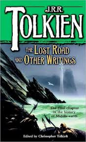 The Lost Road and Other Writings The Lost Road and Other Writings