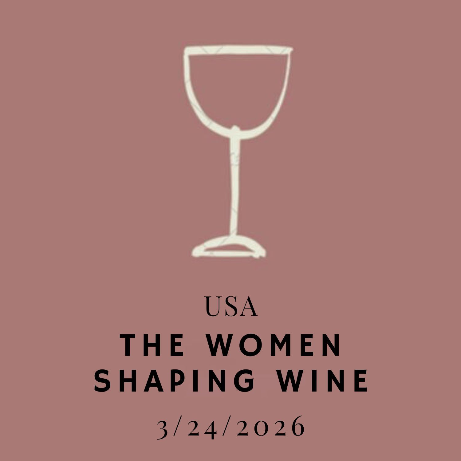 03/24/26 Wine Tasting - The Women Shaping Wine: USA - 6PM