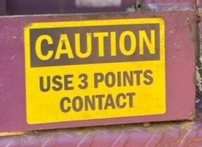 Caution Use 3 Points Contact