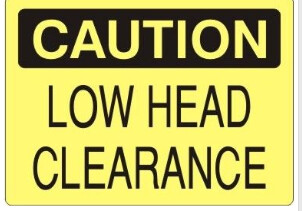 Caution Low Head Clearance