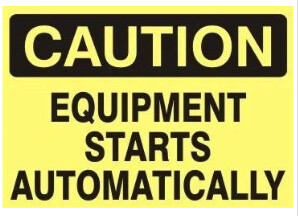 Caution Equipment Starts Automatically, Color: AV, Size: 3&quot;X5&quot;