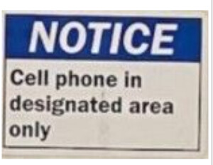 Notice Cell Phone in designated area, Color: AV, Size: 7&quot;X10&quot;