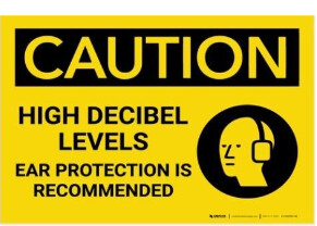 Caution High Decibel Ear Protection is Required, Color: AV, Size: 7x10