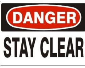Danger Stay Clear, Color: AV, Size: 7x10