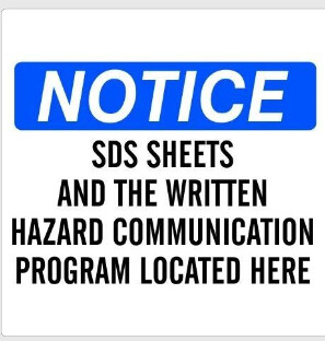 Notice SDS And The Written Hazard Communication Program Located Here AV, Color: BU/BK/WH AV, Size: 3X5