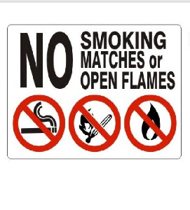 No Smoking Matches or Open Flame