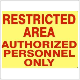 Restricted Area Authorized Personnel Only