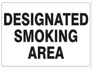 Designated Smoking Area, Color: White/Black, Size: 7X10