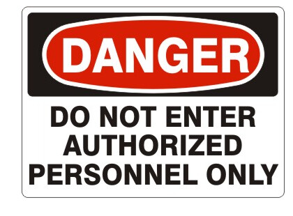 Danger Do Not Enter Authorized Personnel Only 10&quot;x14 Aluminium Sign